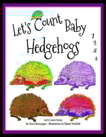 Let's Count Baby Hedgehogs 1,2,3,4 - Curious Kids Series, #3