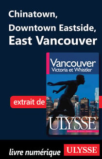 Chinatown, Dowtown Estside, East Vancouver