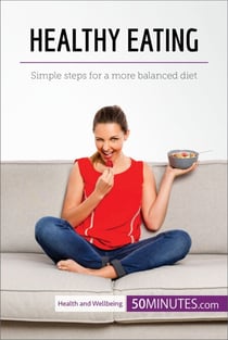 Healthy Eating - Simple steps for a more balanced diet