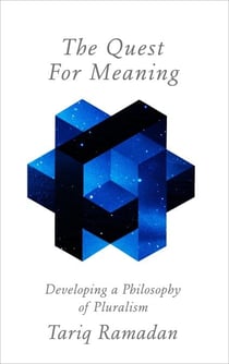 The Quest for Meaning - Developing a Philosophy of Pluralism