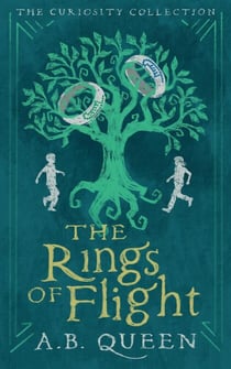 The Rings of Flight - The Curiosity Collection, #1