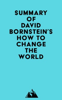 Summary of David Bornstein's How to Change the World