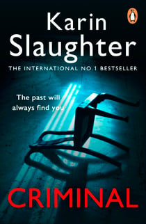 Criminal - A gripping crime thriller from the Sunday Times bestseller (Will Trent, Book 6)