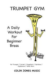 Trumpet Gym: A Daily Workout for Beginner Brass