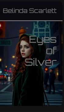 Eyes of Silver - Silver, #1