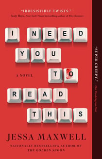 I Need You to Read This - A Novel