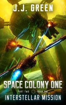 Interstellar Mission - Space Colony One, #4