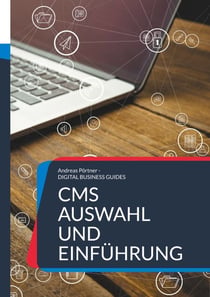 CMS Auswahl und Einführung - CMS auswählen und einführen für Mittelständler