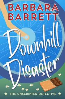 Downhill Disaster - The Unscripted Detective, #3