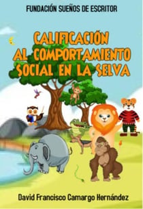 Calificaciones Al Comportamiento Social En La Selva