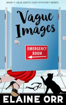 Vague Images - Jolie Gentil Cozy Mystery Series, #7