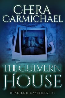 The Culvern House - Dead End Case Files, #1