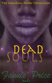 Dead Souls - The Cambion Rider Chronicles, #4