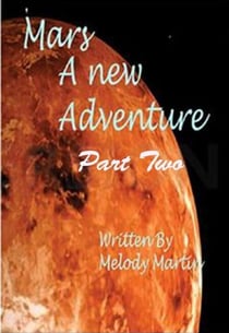 The Mars Adventure - Part 2 Mars, #2