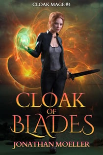 Cloak of Blades - Cloak Mage, #4