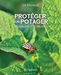 Protéger son potager - Des ravageurs et des maladies
