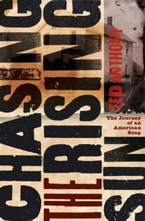 Chasing the Rising Sun - The Journey of an American Song