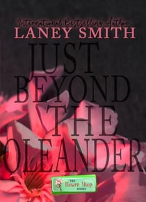 Just Beyond The Oleander