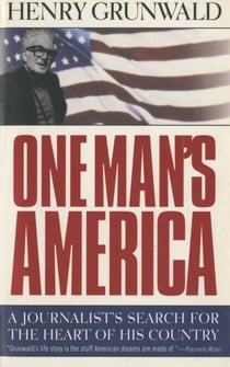 One Man's America - A Journalist's Search for the Heart of His Country