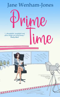Prime Time - A feel-good rom-com from the author of The Big Five O
