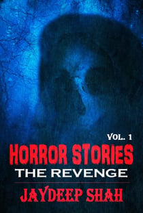 Horror Stories: The Revenge - Horror Stories, #1