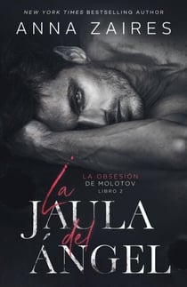 La jaula del ángel - La obsesión de Molotov, #2