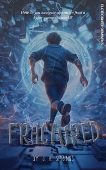Fractured - elctrcsheepdrmwrks (Electric Sheep Dreamworks), #2