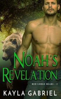 Noah's Revelation - Red Lodge Bears, #2