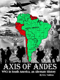 Axis of Andes - WW2 in South America, #1