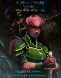 Monarchs of Krunich - Archives of Ysmira, #1