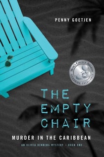 The Empty Chair: Murder in the Caribbean - Olivia Benning Mysteries, #1