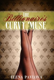 The Billionaire's Curvy Muse - BBW for the Billionaire, #1