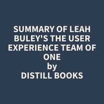 Summary of Leah Buley's The User Experience Team of One