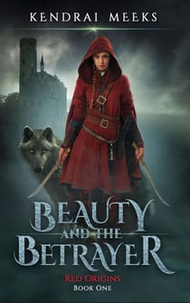 Beauty & the Betrayer - Red Origins, #1