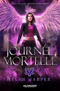 Journée mortelle - Emma Bellamy, aimant à problèmes, T3