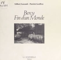 Bercy, fin d'un monde