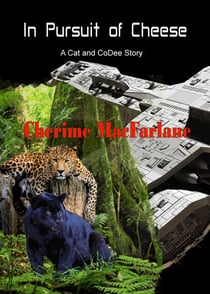 In Pursuit of Cheese - Cat and CoDee, #3