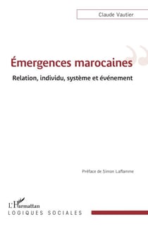 Émergences marocaines - Relation, individu, système et événement