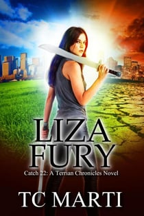 Liza Fury - Catch 22 - The Terrian Chronicles, #2