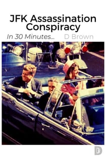 JFK Assassination Conspiracy - In 30 Minutes..., #1