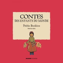 Contes des enfants du monde - Petite Berbère - À la lecture de ce conte, découvre la vie de cet enfant berbère !