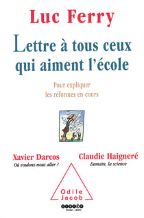 Lettre à tous ceux qui aiment l'école - Pour expliquer les réformes en cours