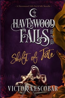 Shift of Fate - Havenwood Falls Sin & Silk, #3