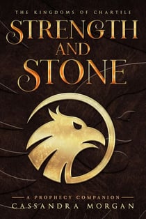Strength and Stone - The Kingdoms of Chartile, #1.5
