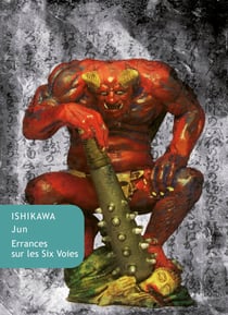 Errances sur les Six Voies (1981-1982) - Errances sur les voies du bouddhisme