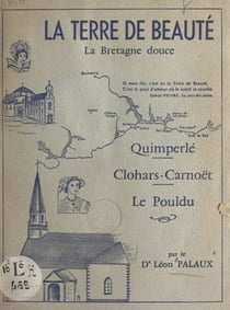 La terre de beauté - La Bretagne douce