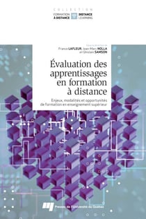 Évaluation des apprentissages en formation à distance - Enjeux, modalités et opportunités de formation en enseignement supérieur
