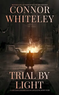 Trial By Light: A Lady Tano Universe Fantasy Adventure Short Story - Lady Tano Adventure Fantasy Series