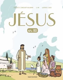 Jésus en BD, le récit d'une bonne nouvelle - Un évangile pour les enfants
