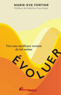 Évoluer - Vers une meilleure version de toi-même